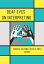 Deaf Eyes on Interpreting