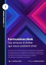 Formulaires Web : Les erreurs ? ?viter qui vous co?tent cher