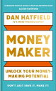 ŷKoboŻҽҥȥ㤨Money Maker Unlock Your Money-Making PotentialŻҽҡ[ Dan Hatfield ]פβǤʤ2,349ߤˤʤޤ