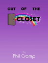 Out of the Closet【電子書籍】[ Phil Cramp 