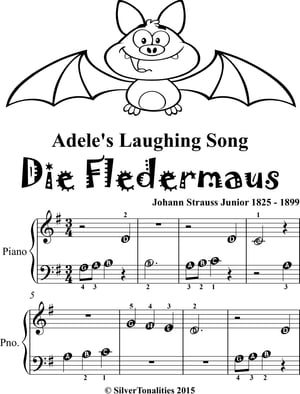 Adele’s Laughing Song Die Fledermaus Beginner Piano Sheet Music Tadpole Edition