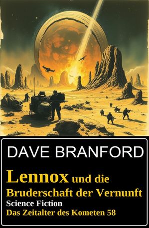 Lennox und die Bruderschaft der Vernunft: Das Zeitalter des Kometen 58