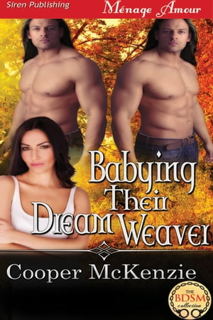 Babying Their Dream Weaver