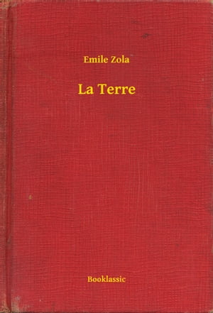 La TerreŻҽҡ[ Emile Zola ]