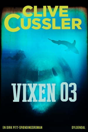 Vixen 03【電子書籍】[ Clive Cussler ]