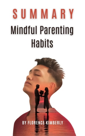Mindful Parenting Habits