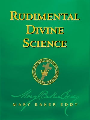 Rudimental Divine Science (Authorized Edition)