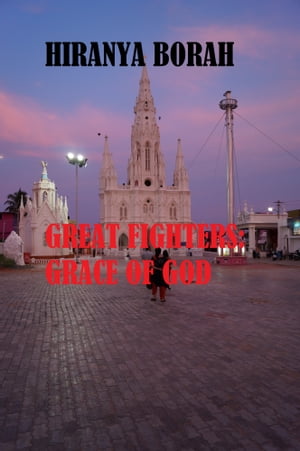 Great Fighters:Grace of God