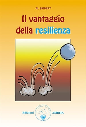 Il vantaggio della resilienza