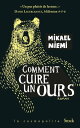 Comment cuire un ours【電子書籍】 Mikael Niemi