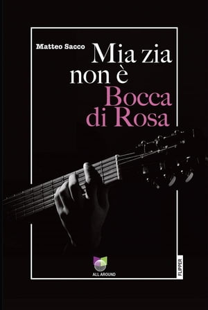 Mia zia non è Bocca di Rosa