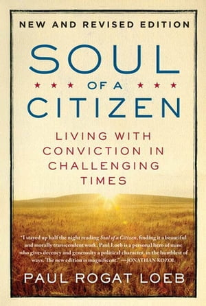 Soul of a Citizen Living with Conviction in Chal