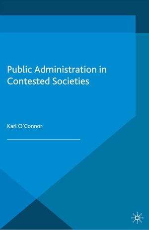 Public Administration in Contested Societies