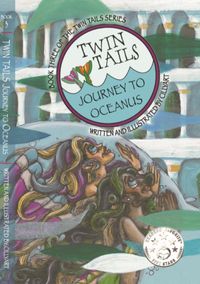 TWIN TAIL: Journey to OceanusTWIN TAILS Book Three【電子書籍】[ (Cindy M. Bowles) CILLYart ]