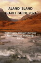 ŷKoboŻҽҥȥ㤨?LAND ISLAND TRAVEL GUIDE 2024 Exploring the Tranquil Charms of ?land: A Serene Archipelago EscapeŻҽҡ[ Miriam Hobbs ]פβǤʤ1,755ߤˤʤޤ