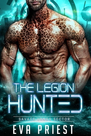 Hunted The Legion: Savage Lands Sector, #1【電