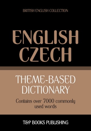 Theme-based dictionary British English-Czech - 7000 words