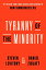 Tyranny of the Minority