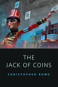 ŷKoboŻҽҥȥ㤨Jack of Coins A Tor.Com OriginalŻҽҡ[ Christopher Rowe ]פβǤʤ132ߤˤʤޤ