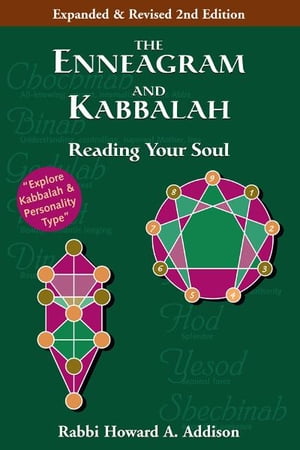 The Enneagram and Kabbalah, 2nd Ed.: Reading Your Soul