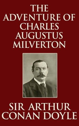 ŷKoboŻҽҥȥ㤨The Adventure of Charles Augustus MilvertonŻҽҡ[ Sir Arthur Conan Doyle ]פβǤʤ65ߤˤʤޤ