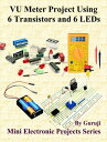 ŷKoboŻҽҥȥ㤨VU Meter Project Using 6 Transistors and 6 LEDs Build and Learn ElectronicsŻҽҡ[ GURUJI ]פβǤʤ788ߤˤʤޤ