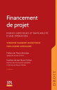 Financement de projet. Enjeux juridiques et bancabilit? d'une op?ration , 2e ?d.