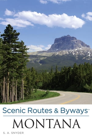 Scenic Routes Byways Montana【電子書籍】 S. A. Snyder