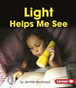 Light Helps Me See【電子書籍】[ Jennifer B