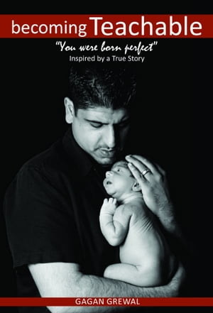 ŷKoboŻҽҥȥ㤨Becoming Teachable You Were Born PerfectŻҽҡ[ Gagan Grewal ]פβǤʤ1,301ߤˤʤޤ