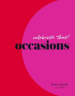 kate spade new york celebrate that!