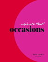 kate spade new york celebrate that! occasions【電子書籍】[ kate spade new york ]