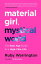 Material Girl, Mystical World