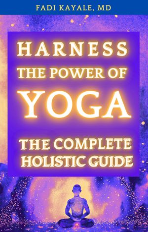 Harness the Power of Yoga