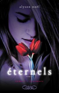 Eternels - tome 1 Evermore【電子書籍】[ Alyson Noel ]