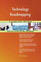 Technology Roadmapping A Complete Guide - 2019 Edition【電子書籍】 Gerardus Blokdyk