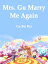 Mrs. Gu, Marry Me Again Volume 3Żҽҡ[ Gu BeiBei ]