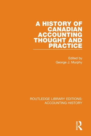 A History of Canadian Accounting Thought and PracticeŻҽҡ