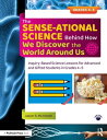 The SENSE-ational Science Behind How We Discover the World Around Us Inquiry-Bas...