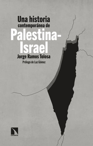 Una historia contempor?nea de Palestina-Israel