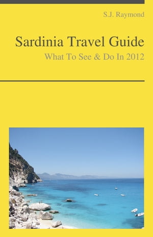 Sardinia Travel Guide - What To See & Do