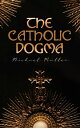 The Catholic Dogma Religious Treaties (Extra Ecclesiam Nullus Omnino Salvatur)