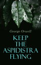 ŷKoboŻҽҥȥ㤨Keep the Aspidistra FlyingŻҽҡ[ George Orwell ]פβǤʤ300ߤˤʤޤ