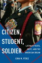 ŷKoboŻҽҥȥ㤨Citizen, Student, Soldier Latina/o Youth, JROTC, and the American DreamŻҽҡ[ Gina M. P?rez ]פβǤʤ3,632ߤˤʤޤ