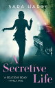 A Secretive Life【電子書籍】 Sara Hardy