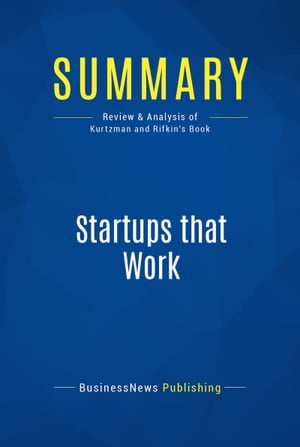 Summary: Startups that Work