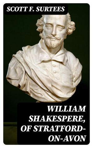 William Shakespere, of Stratford-on-Avon His Epi