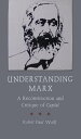 Understanding Marx A Reconstruction and Critique of Capital【電子書籍】 Robert Paul Wolff