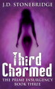 Third Charmed The Prime Insurgency Series, #3