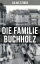 Die Familie Buchholz Humorvolle Chronik einer Familie (Berlin zur Kaiserzeit, ausgehendes 19. Jahrhundert)Żҽҡ[ Julius Stinde ]